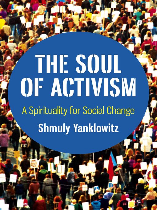 Title details for The Soul of Activism by Shmuly Yanklowitz - Available